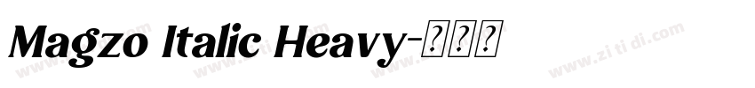 Magzo Italic Heavy字体转换